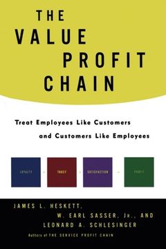 portada The Value Profit Chain: Treat Employees Like Customers and Customers Like Employees