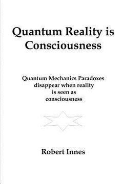 portada Quantum Reality is Consciousness (en Inglés)