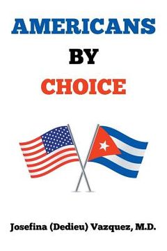 portada Americans by Choice (in English)