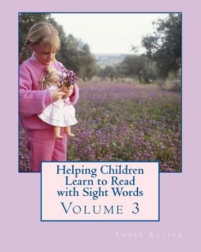 portada Helping Children Learn to Read with Sight Words: Volume 3 (en Inglés)