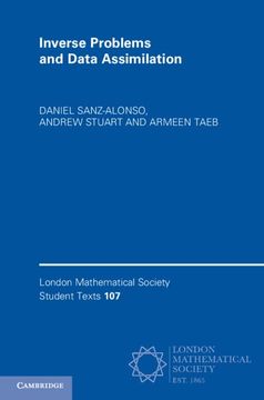 portada Inverse Problems and Data Assimilation (London Mathematical Society Student Texts, Series Number 107) 