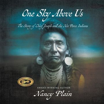 portada One Sky Above Us: The Story of Chief Joseph and the Nez Perce Indians