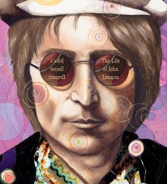 portada John's Secret Dreams: The Life of John Lennon (Big Words)