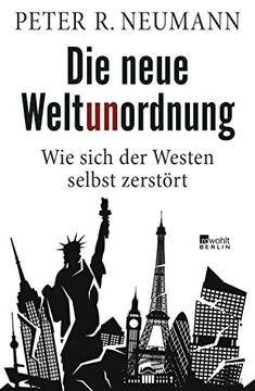 portada Die Neue Weltunordnung: Wie Sich der Westen Selbst Zerstört (en Alemán)