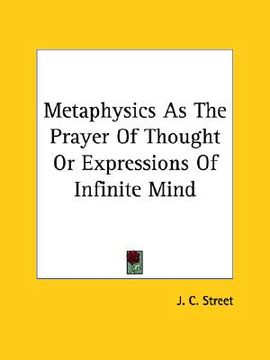 portada metaphysics as the prayer of thought or expressions of infinite mind (in English)