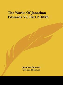 portada the works of jonathan edwards v2, part 2 (1839) (in English)