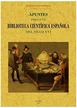 portada Apuntes Para una Biblioteca Científica Española del Siglo xvi (in Spanish)
