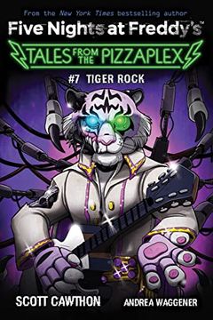 portada Tiger Rock: An afk Book (Five Nights at Freddy's: Tales From the Pizzaplex #7) (en Inglés)