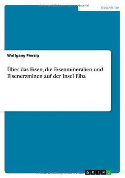 portada Über das Eisen, die Eisenmineralien und Eisenerzminen auf der Insel Elba (German Edition)