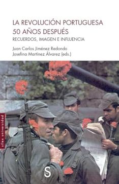 portada La Revolución Portuguesa 50 Años Después: Recuerdos, Imagen e Influencia (in Spanish)