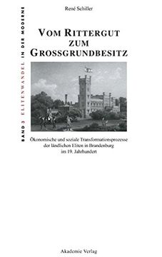 portada Vom Rittergut zum Großgrundbesitz (Elitenwandel in der Moderne (en Alemán)