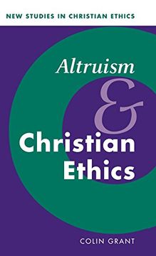 portada Altruism and Christian Ethics (New Studies in Christian Ethics) (in English)