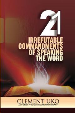 portada 21 Irrefutable commandments of speaking the word