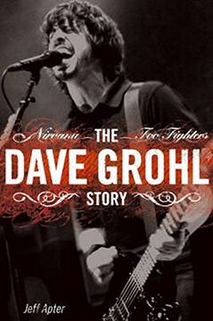 portada The Dave Grohl Story: Nirvana - foo Fighters (in English)