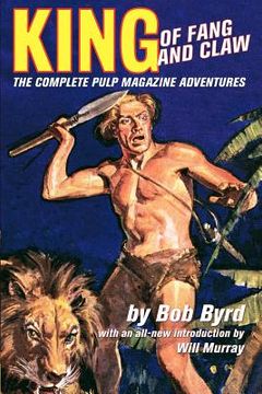 portada king of fang & claw: the complete pulp magazine adventures (in English)