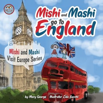 portada Mishi and Mashi go to England: Mishi and Mashi Visit Europe (en Inglés)