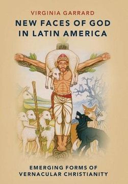 portada New Faces of god in Latin America: Emerging Forms of Vernacular Christianity (en Inglés)