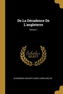 portada De la Décadence de L'angleterre; Volume 1 (en Francés)