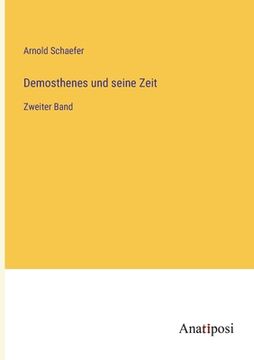 portada Demosthenes und seine Zeit: Zweiter Band (in German)