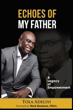 portada Echoes of My Father (A Legacy of Empowerment) (en Inglés)