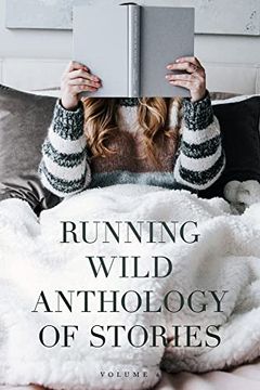 portada Running Wild Anthology of Stories: Volume 6 (Running Wild Anthology of Stories, 6) (en Inglés)