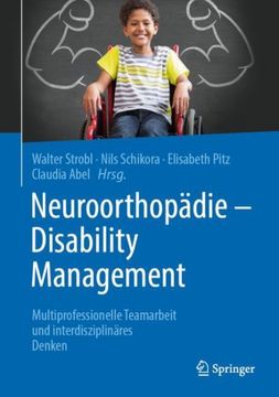 portada Neuroorthopädie - Disability Management: Multiprofessionelle Teamarbeit und Interdisziplinäres Denken -Language: German (en Alemán)