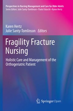 portada Fragility Fracture Nursing: Holistic Care and Management of the Orthogeriatric Patient (en Inglés)