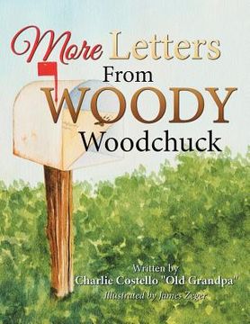 portada More Letters from Woody Woodchuck (in English)