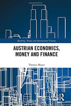 portada Austrian Economics, Money and Finance (Banking, Money and International Finance)