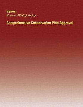 portada Seney National Wildlife Refuge: Comprehensive Conservation Plan Approval (en Inglés)