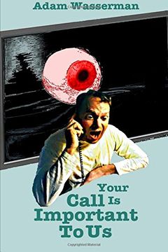 portada Your Call Is Important To Us