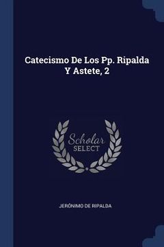 portada Catecismo De Los Pp. Ripalda Y Astete, 2 (en Inglés)