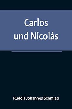 portada Carlos und Nicolás (en Alemán)