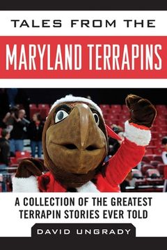 portada Tales from the Maryland Terrapins: A Collection of the Greatest Terrapin Stories Ever Told (en Inglés)