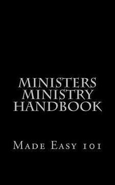 portada Ministers-Ministry Handbook: Made Easy 101 (en Inglés)