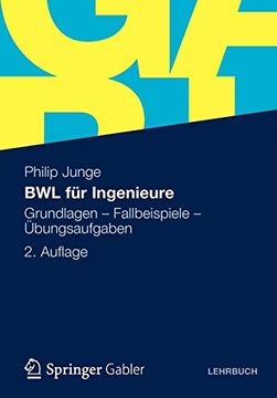 portada Bwl für Ingenieure: Grundlagen - Fallbeispiele - Übungsaufgaben (in German)