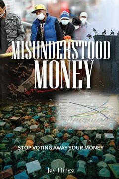 portada Misunderstood Money (in English)