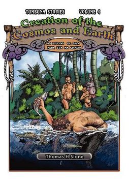 portada creation of the cosmos and earth / as bilong ol san, mun, sta na graun (tumbuna stories of papua new guinea, volume 4) (en Inglés)