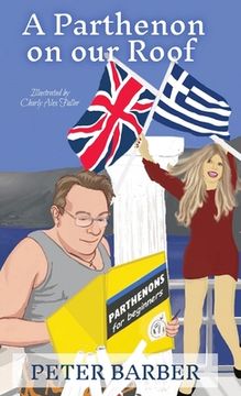 portada A Parthenon on our Roof: Adventures of an Anglo-Greek marriage (in English)