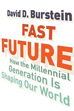 portada Fast Future: How the Millennial Generation is Shaping our World (en Inglés)