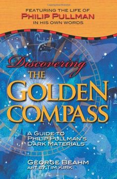 portada Discovering the "Golden Compass": A Guide to Philip Pullman's "Dark Materials" (en Inglés)