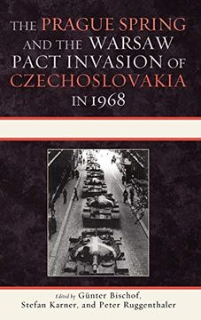 portada The Prague Spring and the Warsaw Pact Invasion of Czechoslovakia in 1968 (The Harvard Cold war Studies Book Series) (en Inglés)