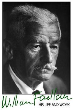portada william faulkner: his life and work (en Inglés)