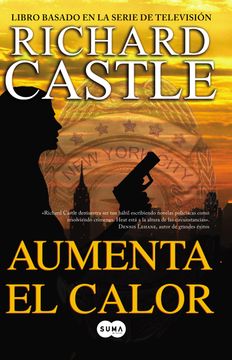 portada Aumenta el Calor (Serie Castle 3) (Fuera de Coleccion Suma. ) (in Spanish)