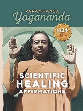 portada Scienctific Healing Affirmations: From the Original 1924 First Edition 