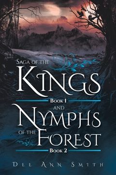 portada Saga of The Kings Book 1 and Nymphs of The Forest Book 2 (in English)