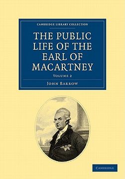 portada Some Account of the Public Life, and a Selection From the Unpublished Writings, of the Earl of Macartney 2 Volume Set: Some Account of the Public. & Irish History, 17Th & 18Th Centuries) (en Inglés)