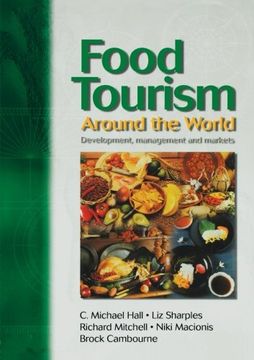 portada Food Tourism Around the World: Development, Management and Markets (New Canadian Library) [Idioma Inglés] (en Inglés)