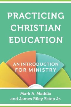 portada Practicing Christian Education: An Introduction for Ministry (en Inglés)