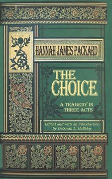 portada The Choice: A Tragedy in Three Acts (in English)